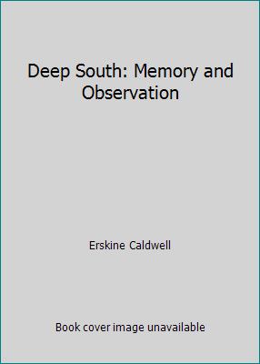 Deep South: Memory and Observation B002G1AZWY Book Cover