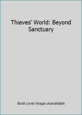 Thieves' World: Beyond Sanctuary B0013XUDEQ Book Cover