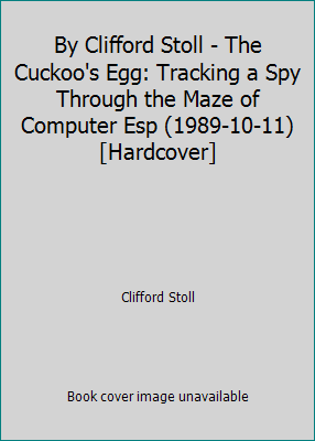 By Clifford Stoll - The Cuckoo's Egg: Tracking ... B0197PARBA Book Cover