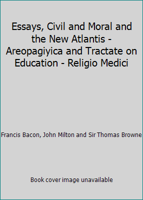 Essays, Civil and Moral and the New Atlantis - ... B00MV9JX7Y Book Cover