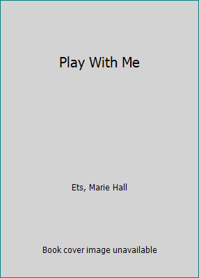 Play With Me B000H8KV9U Book Cover