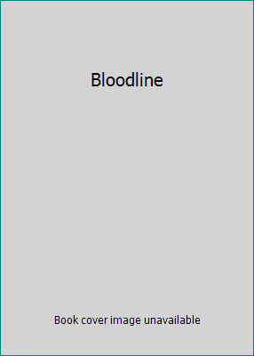 Bloodline B001CI0UOK Book Cover