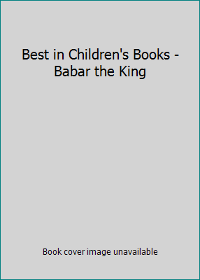 Best in Children's Books - Babar the King B000OFLFQO Book Cover