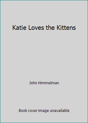 Katie Loves the Kittens 0545223644 Book Cover