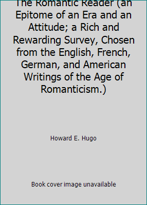 The Romantic Reader (an Epitome of an Era and a... B00KIZNTWS Book Cover