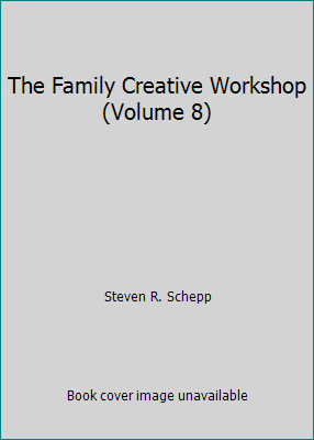 The Family Creative Workshop (Volume 8) B000NXLP62 Book Cover