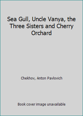 Sea Gull, Uncle Vanya, the Three Sisters and Ch... [Russian] 2877142655 Book Cover