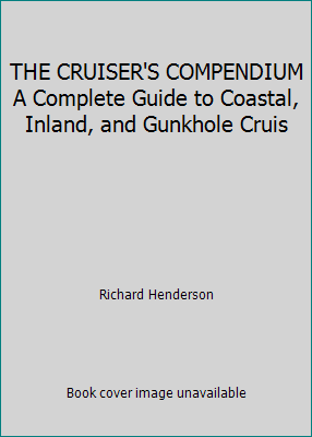 THE CRUISER'S COMPENDIUM A Complete Guide to Co... B001UI83SC Book Cover