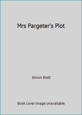 Mrs Pargeter's Plot 033367569X Book Cover