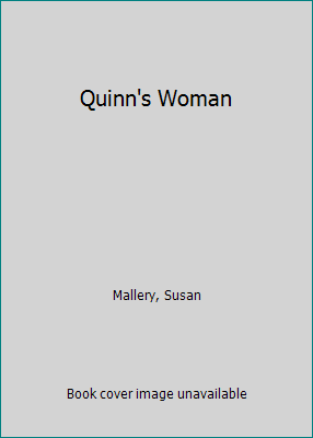 Quinn's Woman 0373302304 Book Cover