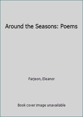 Around the Seasons: Poems 080981143X Book Cover