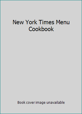 New York Times Menu Cookbook B001P32UIG Book Cover