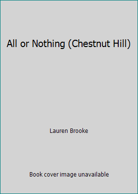 All or Nothing (Chestnut Hill) 1424217199 Book Cover
