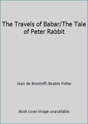 The Travels of Babar/The Tale of Peter Rabbit B00MI8RE6A Book Cover