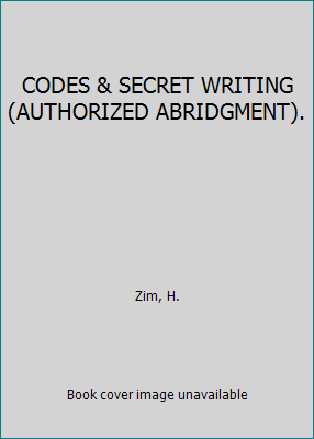 CODES & SECRET WRITING (AUTHORIZED ABRIDGMENT). B00F3MAIDY Book Cover