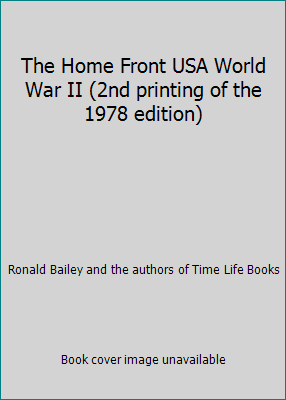 The Home Front USA World War II (2nd printing o... B004D9HBVK Book Cover