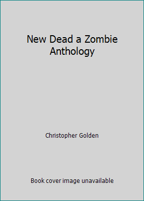 New Dead a Zombie Anthology 1616643722 Book Cover