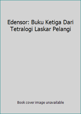 Edensor: Buku Ketiga Dari Tetralogi Laskar Pelangi 9791227020 Book Cover