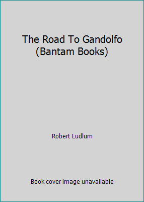 The Road To Gandolfo (Bantam Books) B001LSFVQS Book Cover