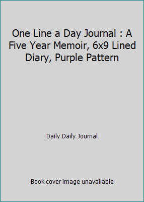 One Line a Day Journal : A Five Year Memoir, 6x... 1544080107 Book Cover