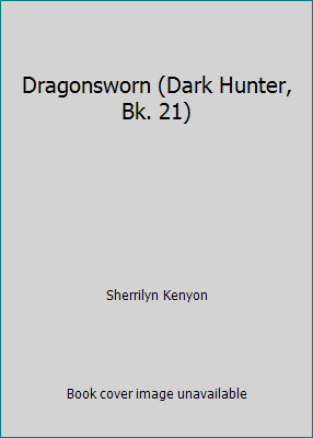 Dragonsworn (Dark Hunter, Bk. 21) 1250169461 Book Cover
