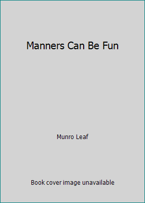 Manners Can Be Fun B0006AVEKO Book Cover