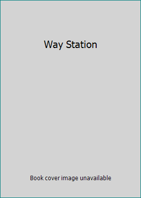 Way Station B0014UHHJW Book Cover