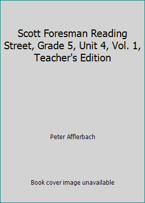 Scott Foresman Reading Street, Grade 5, Unit 4,... 0328678295 Book Cover