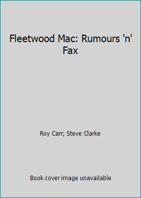 Fleetwood Mac: Rumours 'n' Fax 0517533642 Book Cover