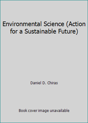 Environmental Science (Action for a Sustainable... 0805342346 Book Cover