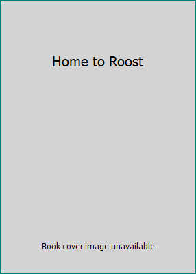 Home to Roost 0779255690 Book Cover