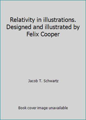 Relativity in illustrations. Designed and illus... B000H83XQI Book Cover
