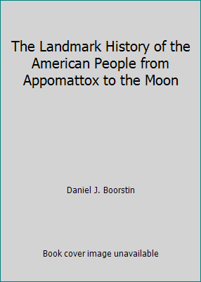 The Landmark History of the American People fro... 0394902904 Book Cover