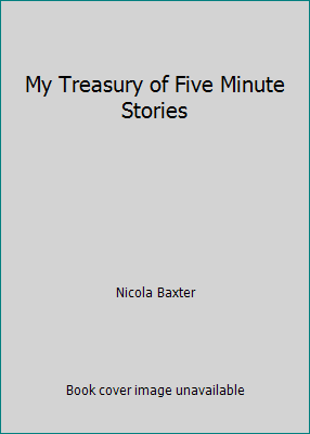 My Treasury of Five Minute Stories 1843221306 Book Cover