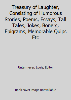 Treasury of Laughter, Consisting of Humorous St... B00171IUMQ Book Cover