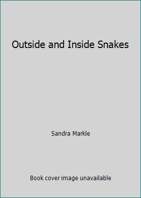 Outside and Inside Snakes 0590635751 Book Cover