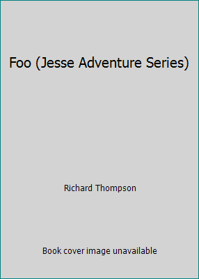 Foo (Jesse Adventure Series) 1550370049 Book Cover
