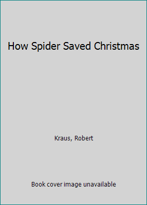 How Spider Saved Christmas 0671412019 Book Cover