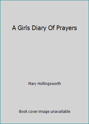 A Girls Diary Of Prayers 1892354047 Book Cover