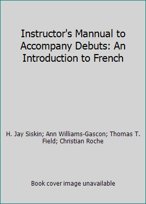 Instructor's Mannual to Accompany Debuts: An In... 007284888X Book Cover