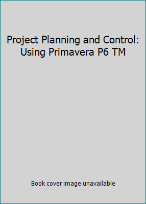 Project Planning and Control: Using Primavera P... 8183332749 Book Cover