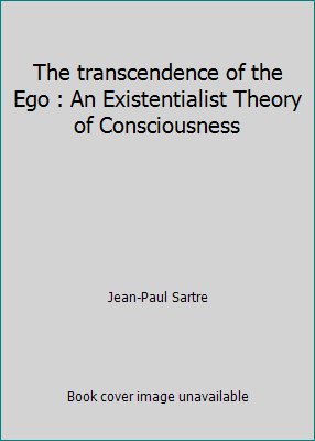 The transcendence of the Ego : An Existentialis... B000I2XI86 Book Cover