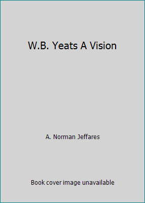 W.B. Yeats A Vision B000ME9LPY Book Cover