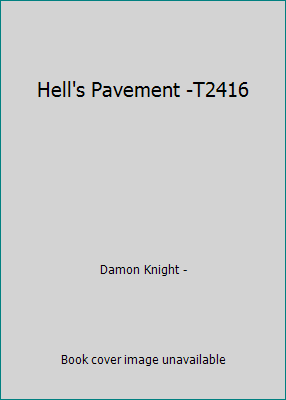 Hell's Pavement -T2416 B009M0WRRS Book Cover