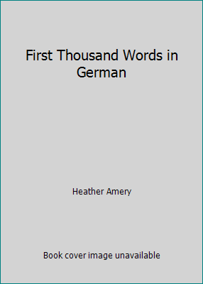 First Thousand Words in German 0881105716 Book Cover