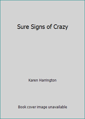 Sure Signs of Crazy 0545698049 Book Cover