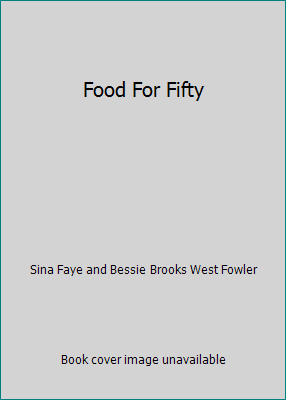 Food For Fifty B001T8CPUU Book Cover