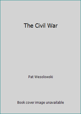 The Civil War 0964668513 Book Cover