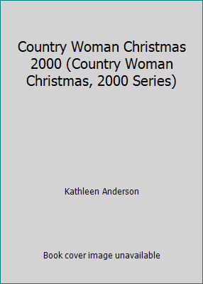 Country Woman Christmas 2000 (Country Woman Chr... 0898212901 Book Cover