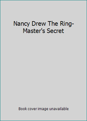 Nancy Drew The Ring-Master's Secret B00JOSZMES Book Cover